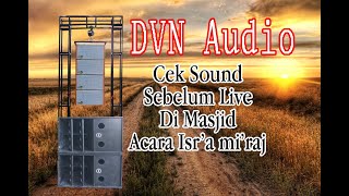 DVN sound miniatur cek sound dirumah sebelum live [upl. by Lerner30]