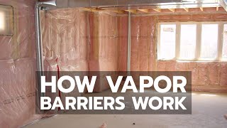 How Vapor Barriers Work [upl. by Anillehs]