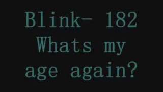 Blink 182 whats my age again lyrics [upl. by Perlman259]