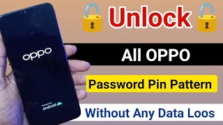 All OPPO Reset Password Pattern Lock If Forgot Lock Screen Without Any Data Loos Oppo Mobile Unlock [upl. by Bethesda]