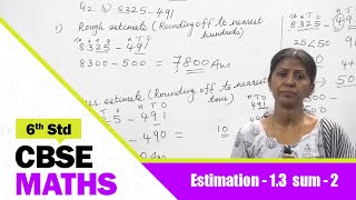 6th Std CBSE Maths Syllabus  Estimation  13 sum  2  CBSE Maths Part  29 [upl. by Fronnia67]