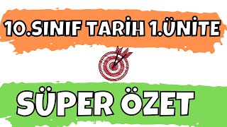 10 SINIF TARİH 1 ÜNİTE SÜPER ÖZET  YERLEŞME VE DEVLETLEŞME SÜRECİNDE SELÇUKLU TÜRKİYESİ [upl. by Taub]