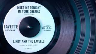 Meet Me Tonight in Your Dreams by Lindy and The Lavells [upl. by Lance]