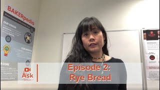 Why Do You Bake Rye Bread Differently  Ask Dr Lin Ep 2  BAKERpedia [upl. by Feeney]