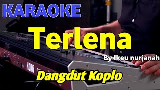 TERLENA  Ikeu Nurjanah  KARAOKE HD [upl. by Ful]