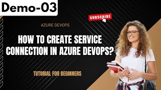 Azure DevOps Demo 03  How To Create Service Connection In Azure Devops  Tutorial for Beginners [upl. by Theressa]