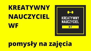 KREATYWNY NAUCZYCIEL WF [upl. by Froh]