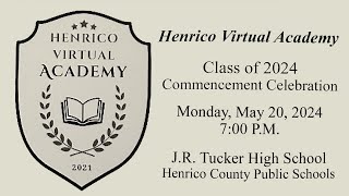 Henrico Virtual Academy Graduation  May 20 2024 [upl. by Pembroke]