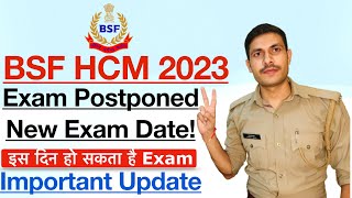 BSF HCM New Exam Date 2023  BSF HCM Exam Postponed 2023 BSF HCM Written Exam Admit Card [upl. by Lac258]