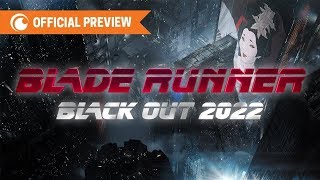 BLADE RUNNER BLACK OUT 2022 Trailer  English SUB  Crunchyroll [upl. by Eul]