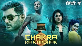 Chakra Ka Rakshak Full Hindi Dubbed Movie 2021  Vishal  Shraddha Srinath  Confirm Release DateHD [upl. by Stier840]