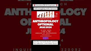 Anthropology Optional JKAS 2024 Fresh Batch jkas anthropology anthro upsc ias [upl. by Airuam]