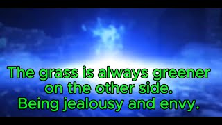 The grass is always greener on the other side Being jealousy and envy [upl. by Tichonn]