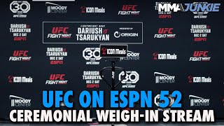 UFC on ESPN 52 Ceremonial Weighin Live Stream [upl. by Alberic]