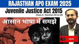 Juvenile Justice Act  Revision  Class 4  Section 20 to 26  Rajasthan APO  Exam Express Academy [upl. by Ilek913]