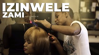 Izinwele Zami  FULL MOVIE  South African Languages [upl. by Ripp]