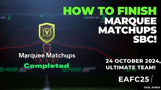 How to complete Marquees Matchups Oct 24th 2024 EAFC 25 [upl. by Juliane]