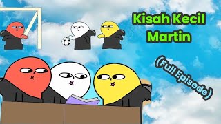 Vernalta  Kompilasi Kisah Kecil Martin 110 Full Episode 2023 [upl. by Yvon]