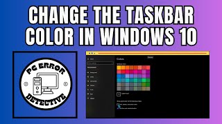 How to Change the Taskbar Color in Windows 10  Customize Like a Pro [upl. by Nerty627]