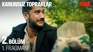 Kanunsuz Topraklar 2 Bölüm 1 Fragmanı KanunsuzTopraklar [upl. by Asset]