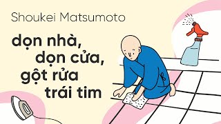 Sách Nói Dọn Nhà Dọn Cửa Gột Rửa Trái Tim  Chương 1  Shoukei Matsumoto [upl. by Toscano968]