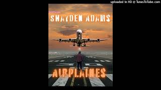 Shayden Adams Airplanes Remix Official Audio [upl. by Ermey]