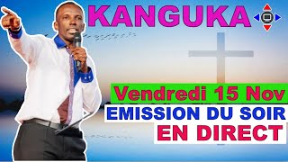 KANGUKA DU VENDREDI 15 Novembre 2024 par Chris NDIKUMANA [upl. by Larrisa]