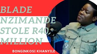 FORMER MINISTER BLADE NZIMANDE ALLEGEDLY STOLE R40 MILLION  BONGINKOSI KHANYILE [upl. by Vizza]