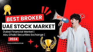 Best Stock Broker For UAE Stock Market  DFM amp ADX [upl. by Wardieu]