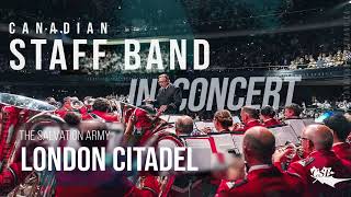 The Salvation Army London Citadel  Canadian Staff Band in Concert  February 3 2024 [upl. by Yruy]