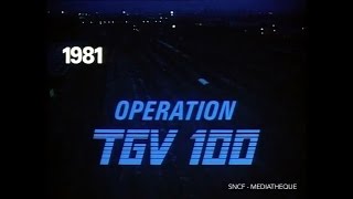 Opération TGV 100 1981 [upl. by Enitsyrk]