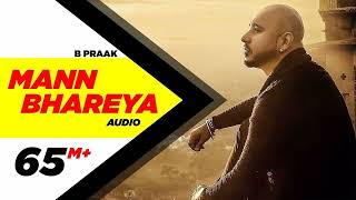 Mann Bharrya Full Song  B Praak  Jaani  Himanshi Khurana  Arvindr Khaira  Punjabi Songs [upl. by Neztnaj62]