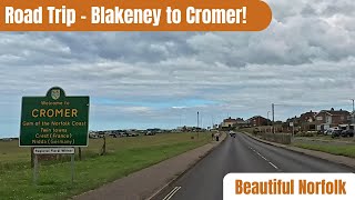 Blakeney To Cromer A Scenic Road Trip Adventure [upl. by Jaehne451]