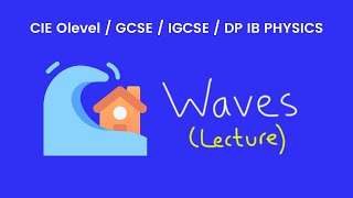 Waves  O Levels Physics Lecture [upl. by Mcripley429]