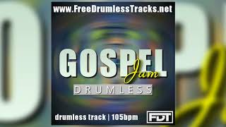 FDT Gospel Jam  Drumless wwwFreeDrumlessTracksnet [upl. by Soneson910]