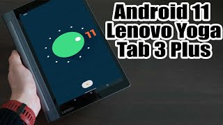 Install Android 11 on Lenovo Yoga Tab 3 Plus LineageOS 18  How to Guide [upl. by Bonnibelle]