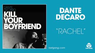 quotRachelquot Official Audio by Dante DeCaro [upl. by Irrot]