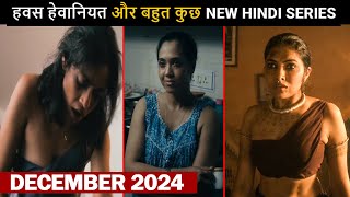 Top 5 Most Trending Hindi Web Series December 2024 [upl. by Nwaf]