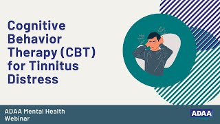 Cognitive Behavior Therapy CBT for Tinnitus Distress [upl. by Sugden]