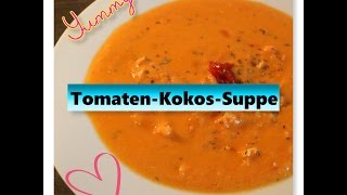 TomatenKokosSuppe  low carb  einfach amp lecker [upl. by Skye]