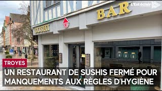 Un restaurant de sushis fermé à Troyes pour manquements aux règles d’hygiène [upl. by Akinirt718]