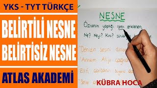 BELİRTİLİ NESNE VE BELİRTİSİZ NESNE [upl. by Kleiman221]