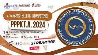 Livescore Seleksi Kompetensi CPPPK 3 Desember 2024 Sesi 1  Tilok Hotel Sapadia PALUTA [upl. by Atnas590]