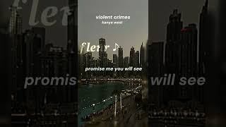 VIOLENT CRIMES  kanye west  slowed music kanyewest song cutesy demure plsdontflop crime [upl. by Wiltsey]