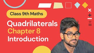 Class 9 Maths  Chapter 8  Quadrilaterals  Introduction  NCERT Let’s understand it 219 [upl. by Fidelis]