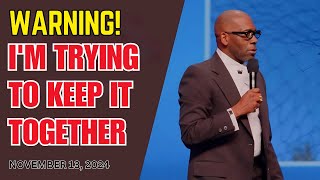 DR JAMAL BRYANT  IM TRYING TO KEEP IT TOGETHER  NOVEMBER 13 2024 [upl. by Philemol]