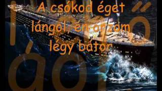 Titanic  A szívem visz tovább with Lyrics [upl. by Egan443]