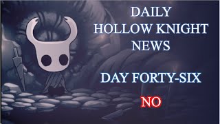 Daily Hollow Knight News  Day 46 [upl. by Caves]