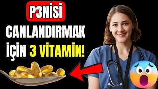 Ereksiyon Sağlığı İçin En İyi 3 Vitamin [upl. by Ilse]