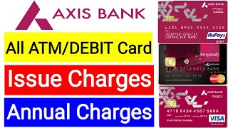 Axis bank debit card charges  Axis bank atm card charges  Axis bank all debit card charges [upl. by Kynthia]